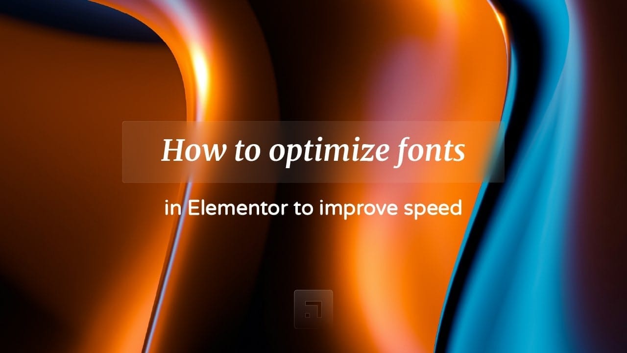 Optimize fonts